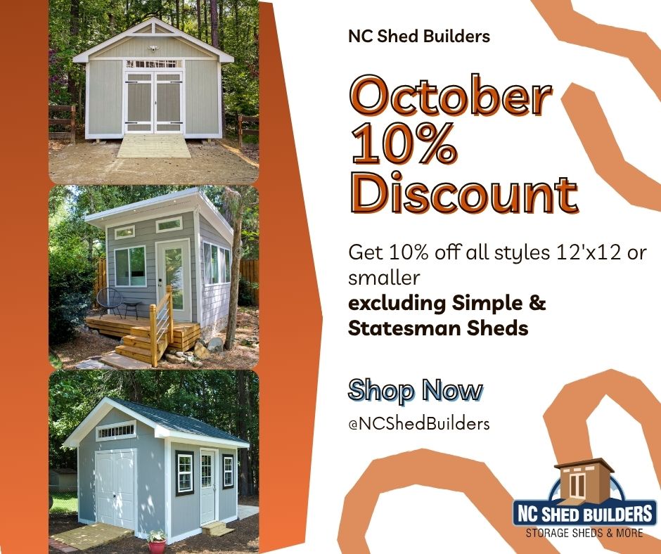 October Storage Shed of the Month Special by NC Shed Builders