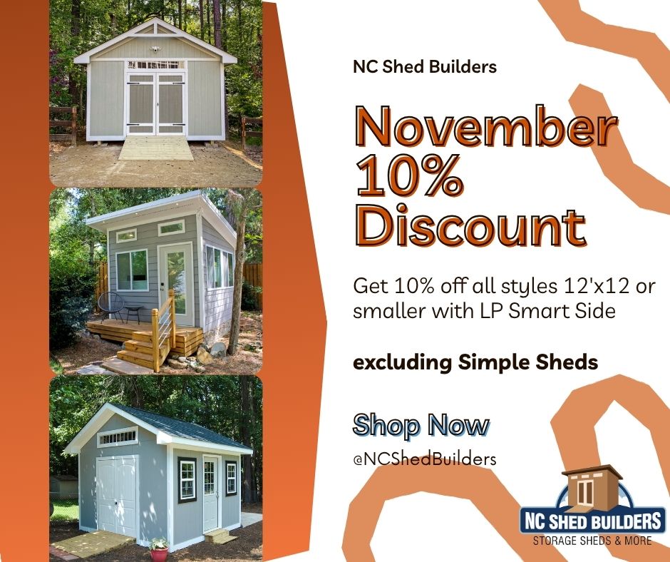 November Storage Shed of the Month Special by NC Shed Builders