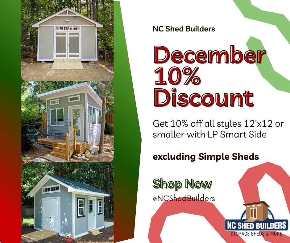 December Storage Shed of the Month Special by NC Shed Builders